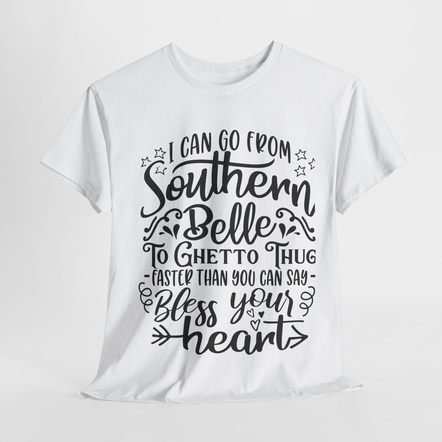 Southern Belle to Ghetto Thug – Bless Your Heart Tee