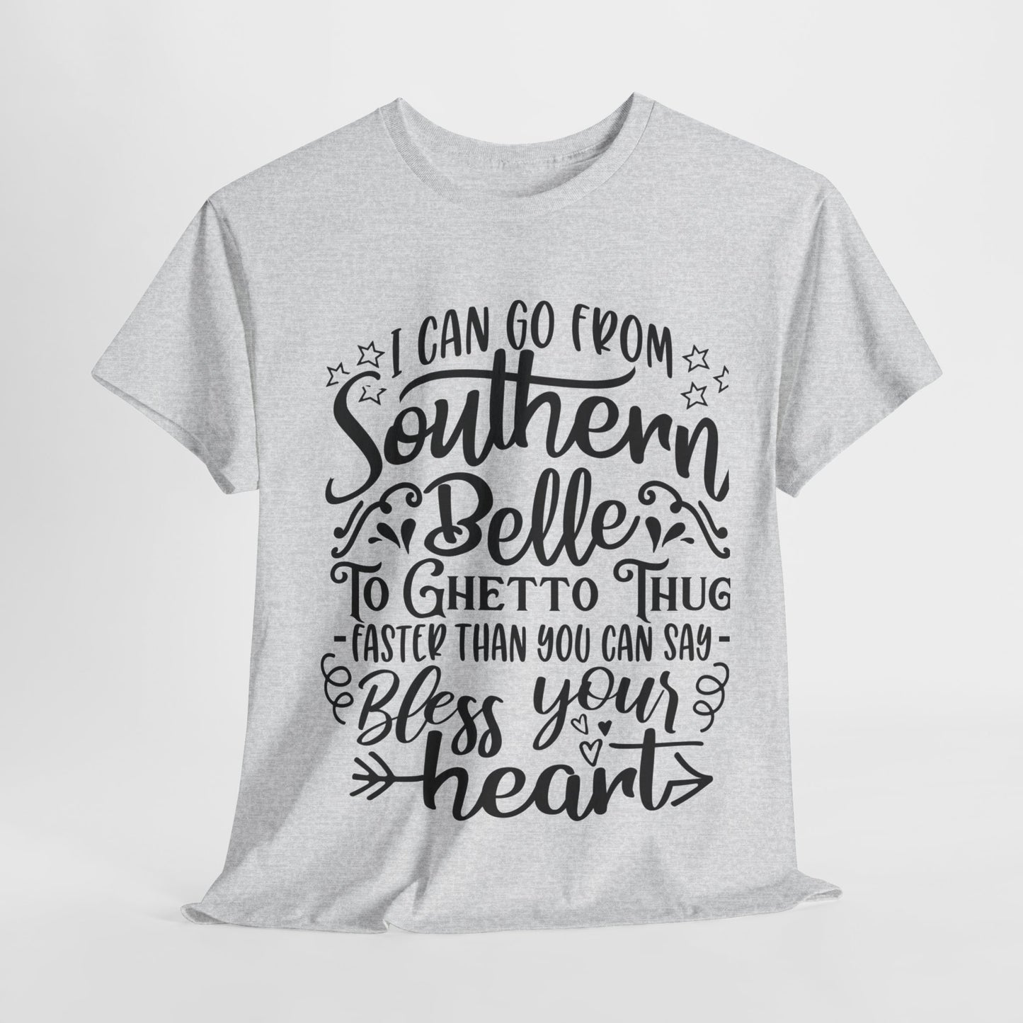 Southern Belle to Ghetto Thug – Bless Your Heart Tee