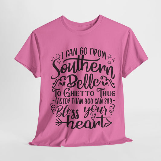 Southern Belle to Ghetto Thug – Bless Your Heart Tee