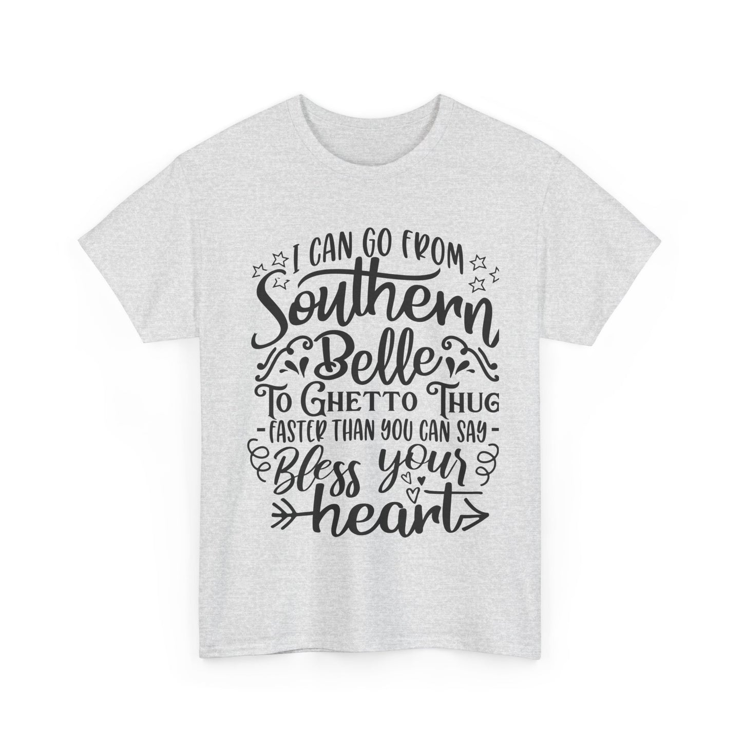 Southern Belle to Ghetto Thug – Bless Your Heart Tee