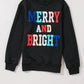 Full Size MERRY AND BRIGHT Cable Knit Pullover Sweatshirt