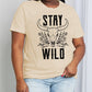 Simply Love Simply Love Full Size STAY WILD Graphic Cotton Tee