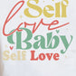 Simply Love SELF LOVE BABY SELF LOVE Graphic Cotton T-Shirt