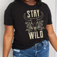 Simply Love Simply Love Full Size STAY WILD Graphic Cotton Tee